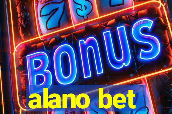 alano bet